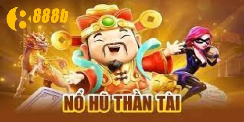 Chơi nổ hũ thần tài tại 888B luôn an tâm vì sự an toàn