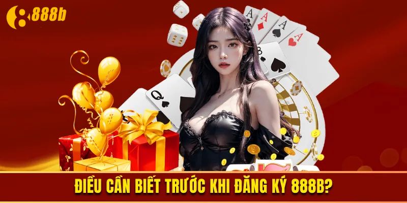 Tìm hiểu khái quát về 888B