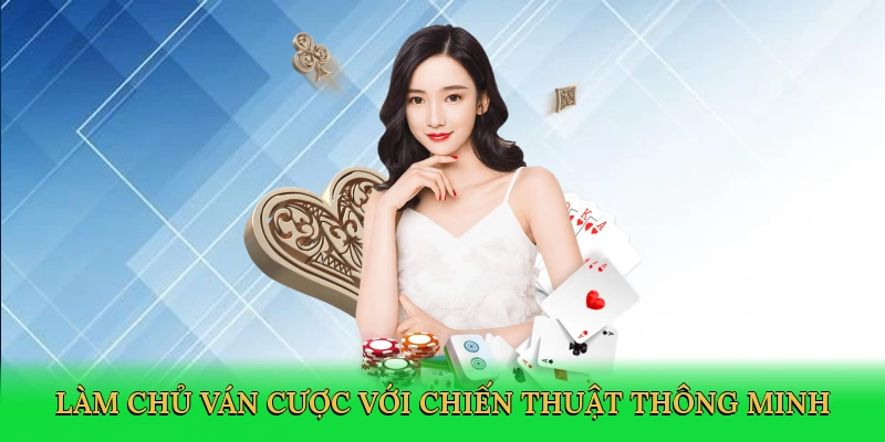 lam-chu-van-cuoc-voi-chien-thuat-thong-minh-3