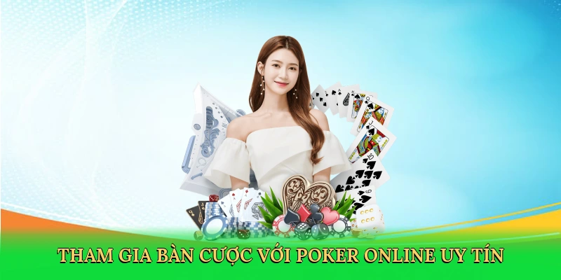 tham-gia-ban-cuoc-voi-poker-online-uy-tin-2