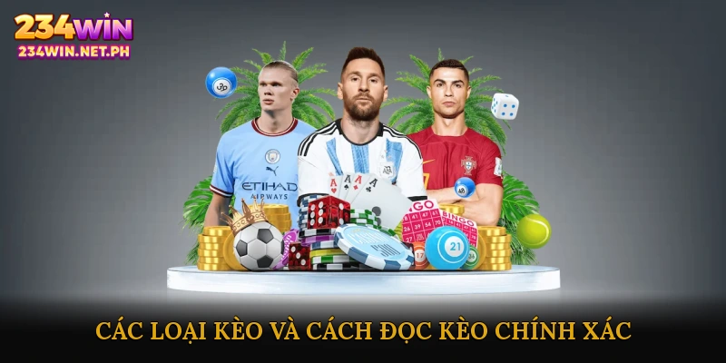 Các loại kèo và cách đọc kèo chính xác