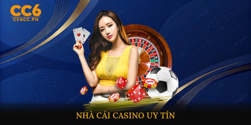 Nhà cái casino uy tín
