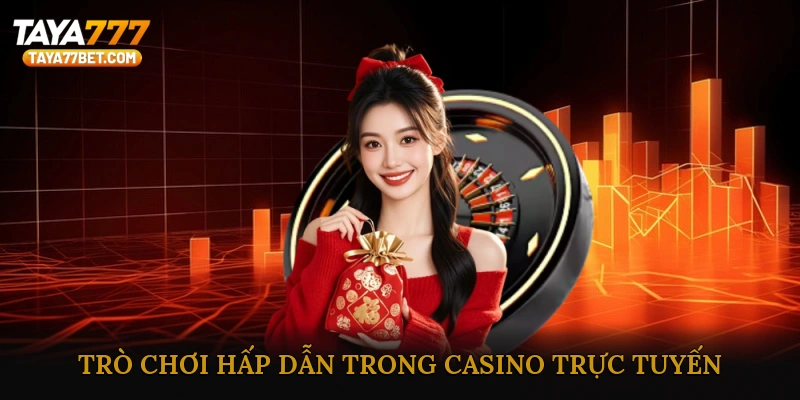 Các loại hình trò chơi hấp dẫn trong casino trực tuyến