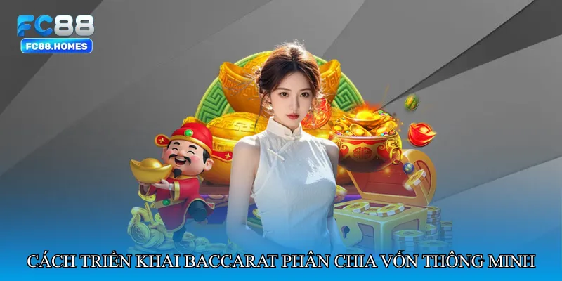 Cách triển khai Baccarat nhịp cầu cân bằng