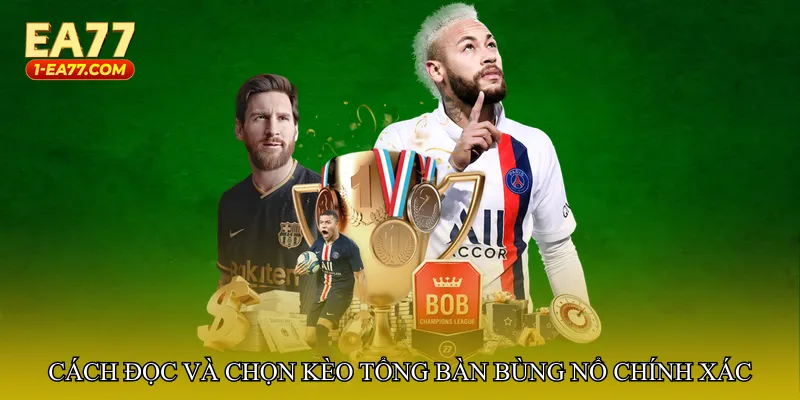Cách đọc và chọn Kèo tổng bàn bùng nổ chính xác