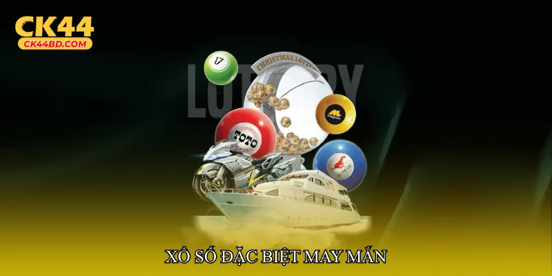 Xổ số đặc biệt may mắn